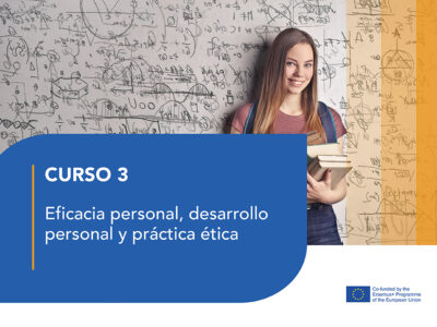 Curso 3 – Eficacia personal, desarrollo personal y práctica ética