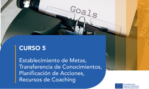 Curso 5 – Establecimiento de Metas, Transferencia de Conocimientos, Planificación de Acciones, Recursos de Coaching